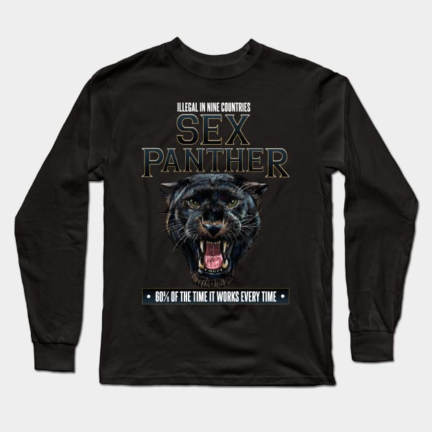 Sex Panther - Illegal in Nine Countries Long Sleeve T-Shirt by Meta Cortex